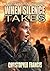 When Silence Takes: A YA Dy...