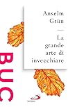 La grande arte di invecchiare