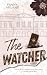 The Watcher: une romance slow burn ! (Saga The Watcher t. 1) (French Edition)