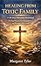 Healing From Toxic Family by Margaret Tyler
