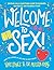 Welcome to Sex! (Welcome to...