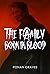 The Family Born in Blood (Reaperverse, #2)