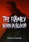 The Family Born in Blood (Reaperverse, #2)