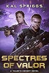 Spectres of Valor...