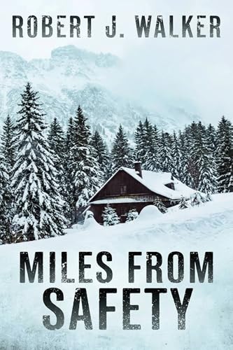 Miles from Safety: An EMP Post Apocalypse Prepper Survival Thriller (Kindle Edition)