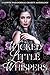 Wicked Little Whispers by R.K. Pierce