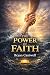 The Power of Faith by Bryan Cantwell