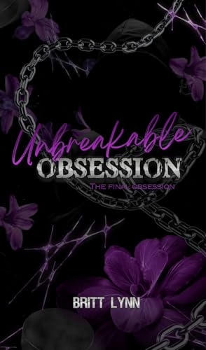 Unbreakable Obsession (The Obsession Series Book 4)