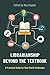Librarianship Beyond the Textbook by Nay Keppler