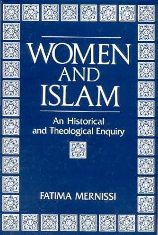 Women and Islam: An Historical and Theological Enquiry