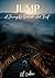 Jump: A Journey of Surrender and Trust