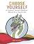 Choose Yourself: A Universa...