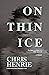 On Thin Ice: The Story and Diary of a Male Anorexic