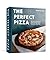 The Perfect Pizza: The Craf...
