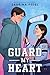 Guard My Heart by Sabrina Fedel