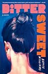 Bitter Sweet: A N...