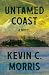 Untamed Coast: A Novel