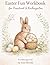 Easter Fun Workbook: For Pr...