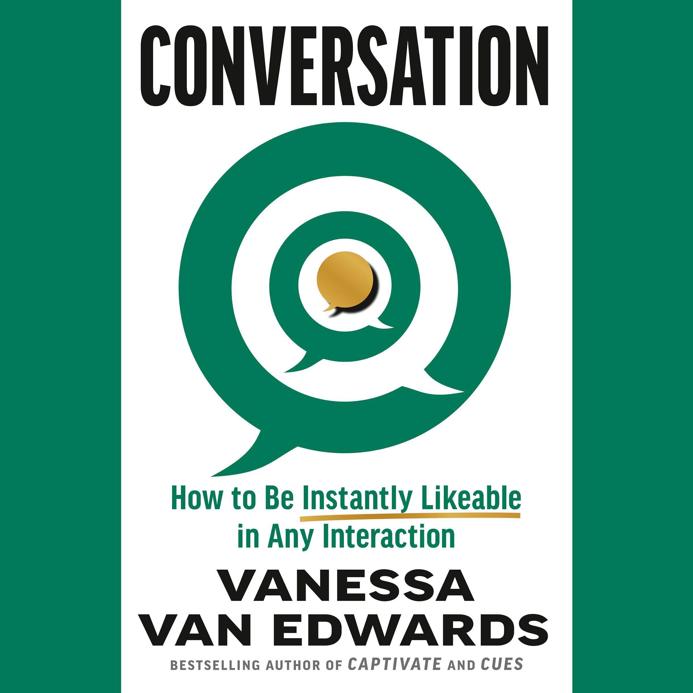 Conversation: How to Be Instantly Likable in Any Interaction (Audible Audio)