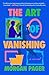 The Art of Vanishing: A Novel