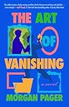 The Art of Vanishing: A Novel