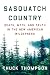 Sasquatch Country by Chuck Thompson