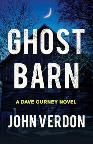 Ghost Barn: A Dave Gurney Novel (Hardcover)