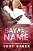 Say My Name (Whispering Oaks: Steel & Seduction)