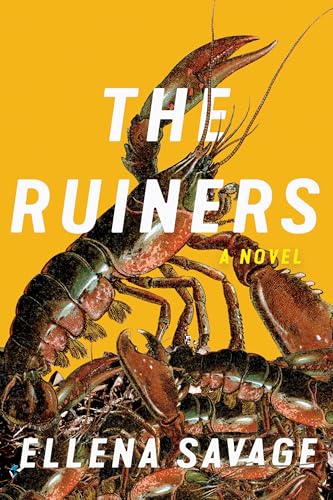 The Ruiners: A Novel (Hardcover)