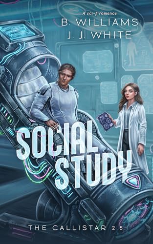 Social Study: The Callistar Series 2.5 (Kindle Edition)