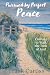Pursued by Perfect Peace: C...