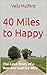 40 Miles to Happy: The Love...