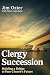 Clergy Succession by Jim Ozier Clergy Succession by Jim Ozier