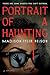 Portrait of a Haunting