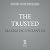 The Trusted