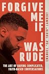Forgive Me If I Was Rude by Emanuel Lambert Forgive Me If I Was Rude by Emanuel Lambert