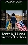 Raised By Ukraine...
