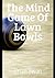 The Mind Game of Lawn Bowls by Brian Swan