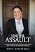 Under Assault by Anna Giaritelli