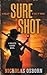 Sure Shot: A Contemporary W...