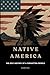 Native America: The Epic Hi...