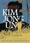 My Friend Kim Jon...