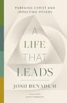 A Life That Leads...