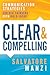 Clear and Compelling: Communication Strategies for Big Thinkers with Bold Ideas