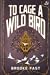 To Cage a Wild Bird