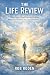 The Life Review: What Near-...