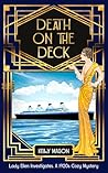 Death on the Deck: A 1920s Cozy Mystery (Lady Ellen Investigates)