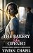 The Bakery She Opened: A Ma...