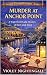 Murder at Anchor Point: A W...