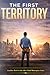 The First Territory: A Stor...